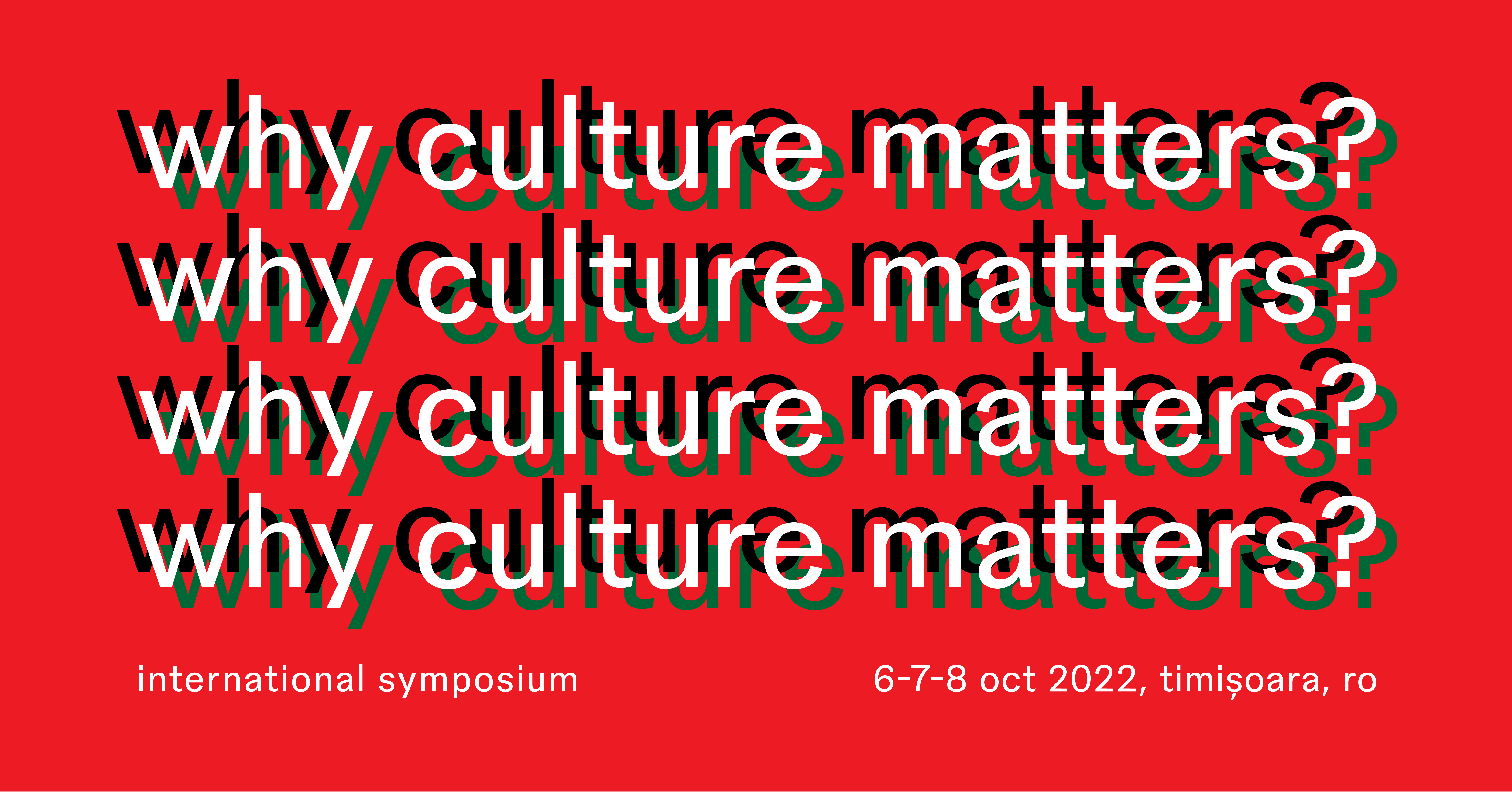 Asociația Prin Banat anunță simpozionul internațional Why Culture Matters? // De ce contează cultura?