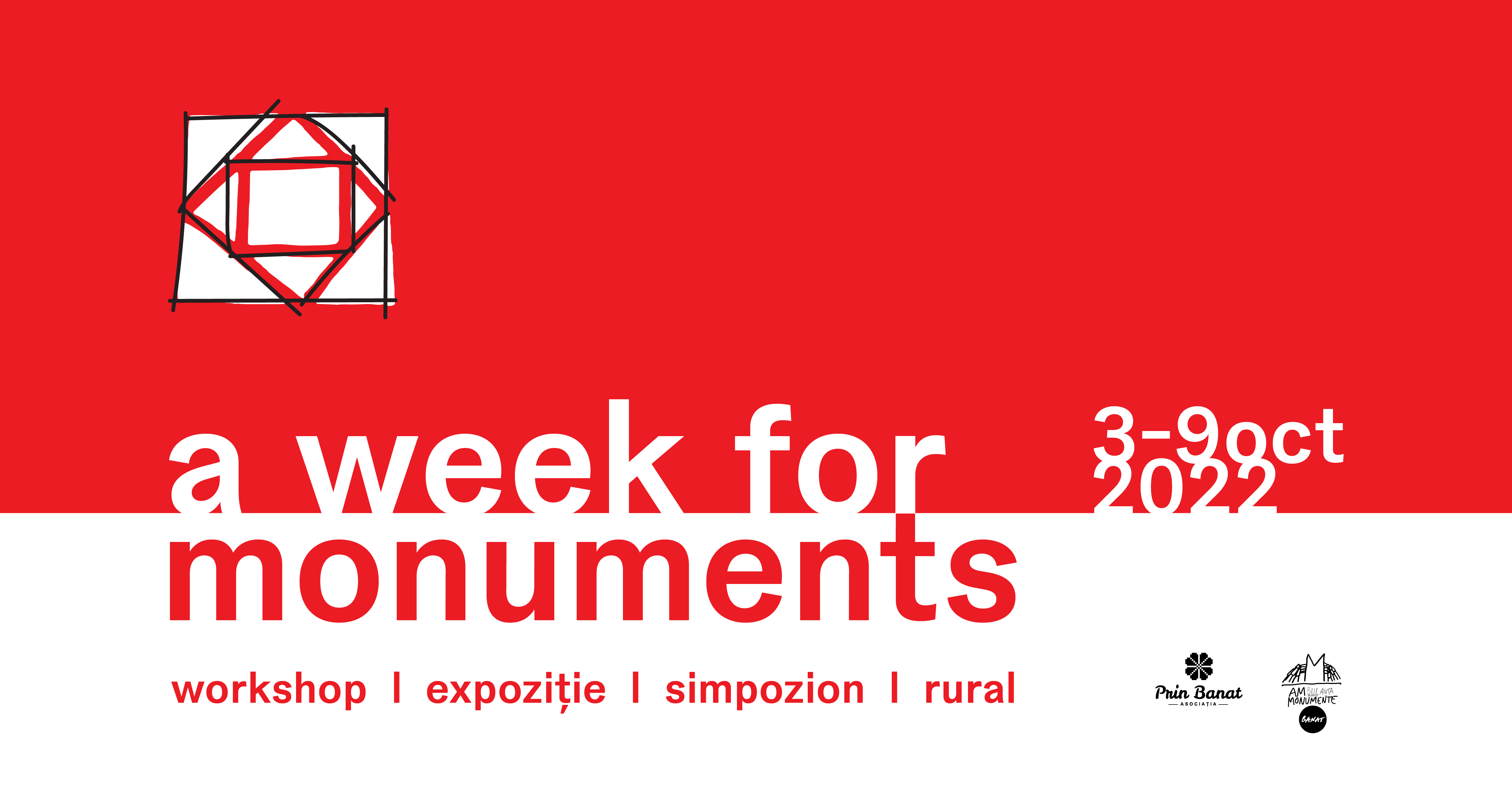 A week for Monuments  / 3-9 octombrie 2022