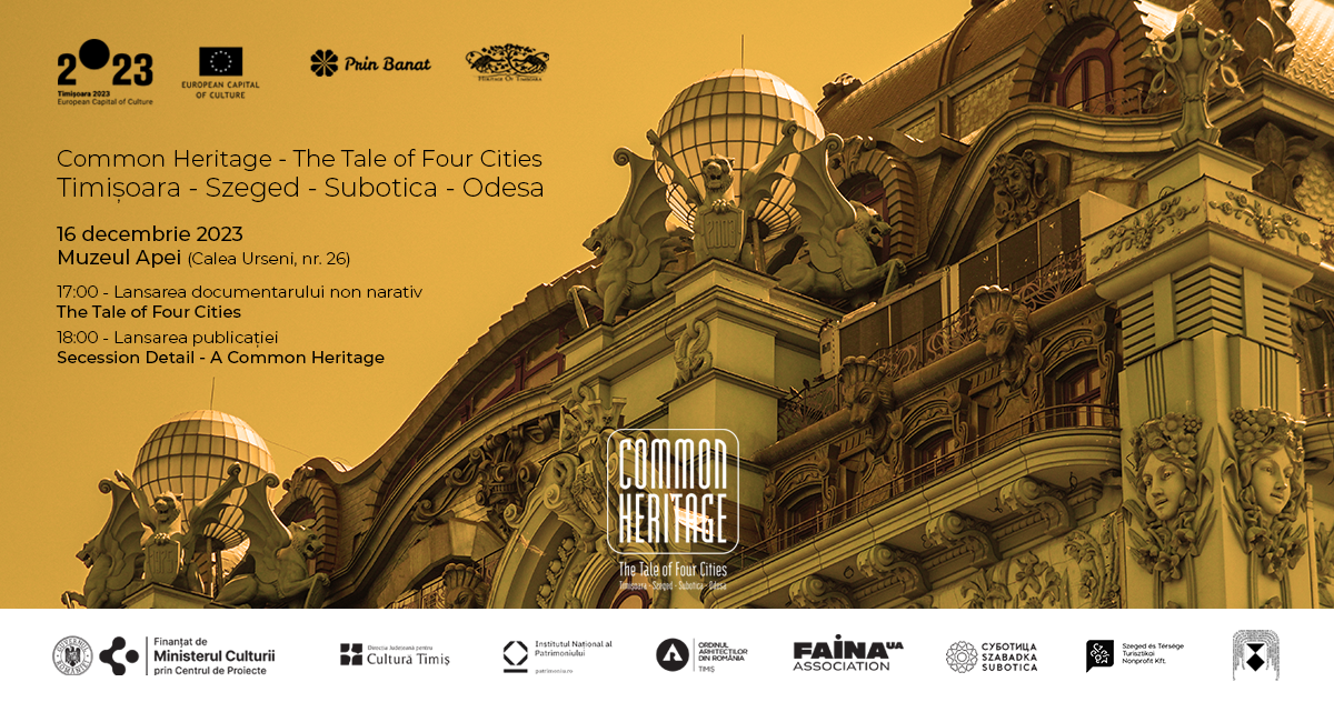 Proiectul „Common Heritage - The Tale of Four Cities” se încheie cu un weekend plin de evenimente